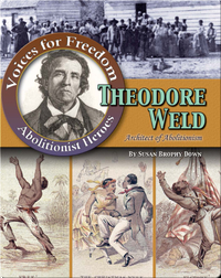 Theodore Weld: Architect of Abolition