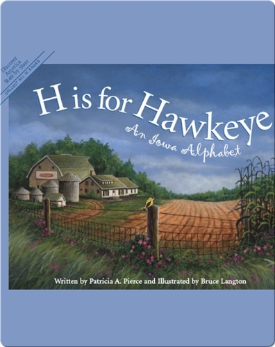H is for Hawkeye: An Iowa Alphabet
