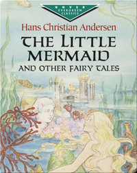 The Little Mermaid and Other Fairy Tales