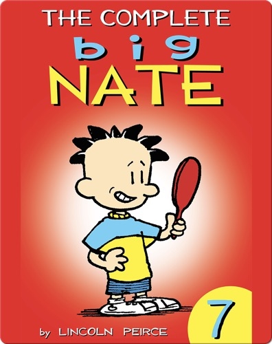 The Complete Big Nate #7