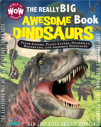 The Really Big Awesome Dinosaurs Book