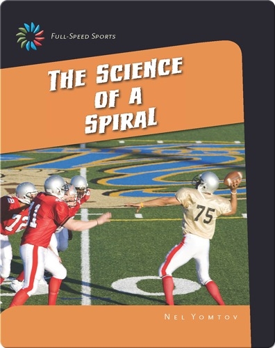 The Science of a Spiral