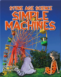 Stone Age Science: Simple Machines
