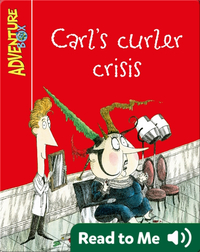 Carl's Curler Crisis