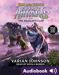 Spirit Animals: Fall of the Beasts #6: The Wildcat's Claw