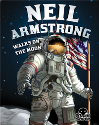 Neil Armstrong Walks on the Moon