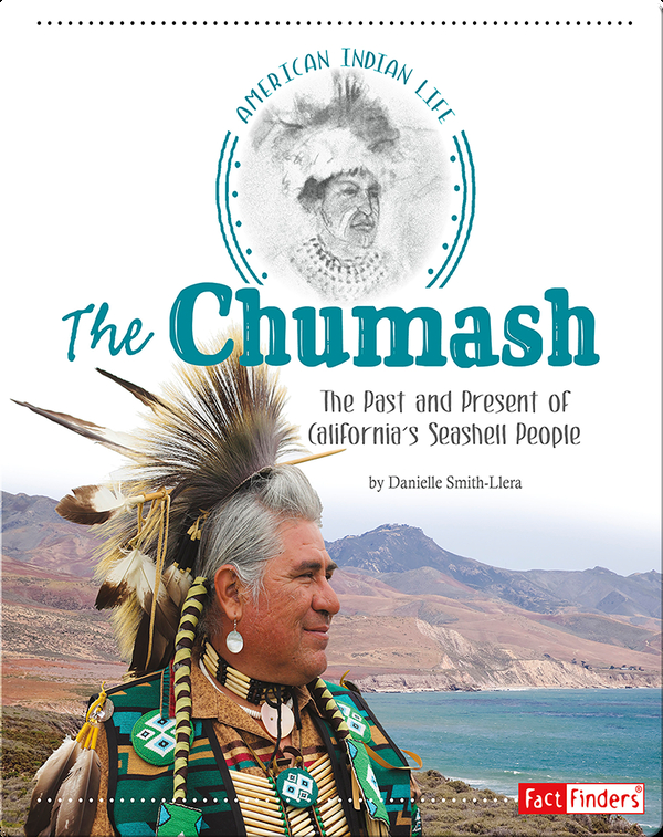 Chumash: The Past and Present of California's Seashell People