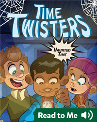 Time Twisters #2: Haunted Time