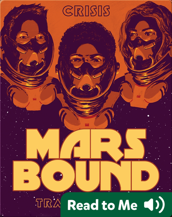 Mars Bound #1: Crisis