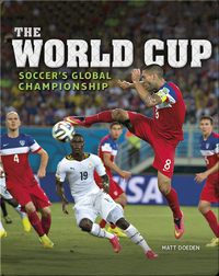 The World Cup: Soccer's Global Championship