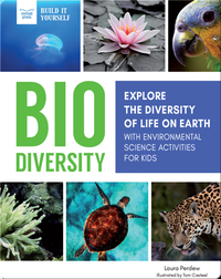 Biodiversity: Explore The Diversity Of Life On Earth