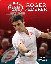 Fitness Routines of Roger Federer