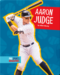 Pro Sports Biographies: Aaron Judge