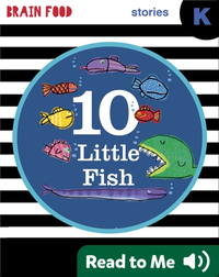 Brain Food: 10 Little Fish