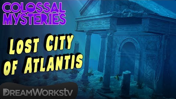The ‘Lost’ City of Atlantis | COLOSSAL MYSTERIES