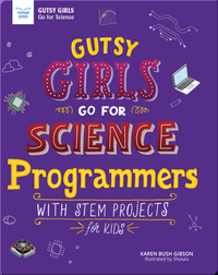 Gutsy Girls Go For Science: Programmers