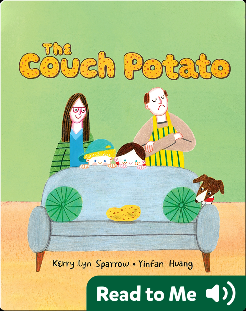 The Couch Potato Children's Book by Kerry Lyn Sparrow With