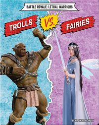 Trolls VS. Fairies (Battle Royale: Lethal Warriors)