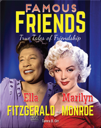 Famous Friends: Ella Fitzgerald and Marilyn Monroe