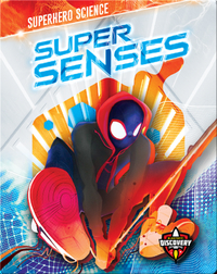 Superhero Science: Super Senses