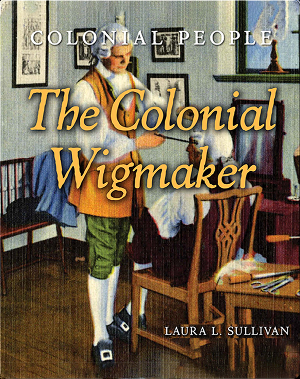 The Colonial Wigmaker