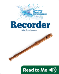 Discover Musical Instruments: Recorder