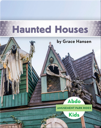 Amusement Park Rides: Haunted Houses