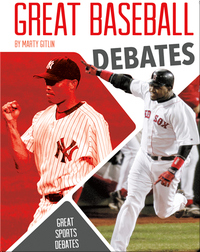 Great Baseball Debates