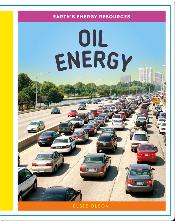 Earth's Energy Resources: Oil Energy