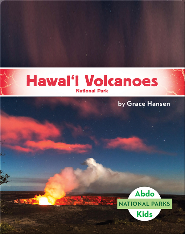 National Parks: Hawai‘i Volcanoes National Park