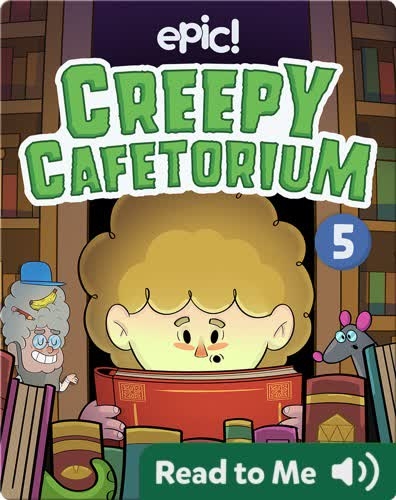 Creepy Cafetorium Book 5: The Perfect Excuse