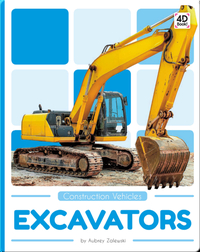 Construction Vehicles: Excavators
