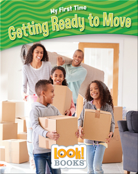 My First Time: Getting Ready to Move