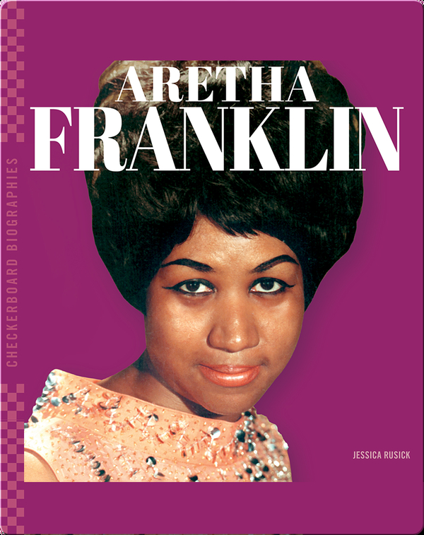 Checkerboard Biographies: Aretha Franklin