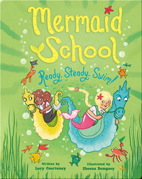 Mermaid School No.3: Ready, Steady, Swim