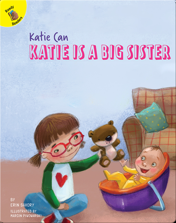 Katie Can: Katie is a Big Sister