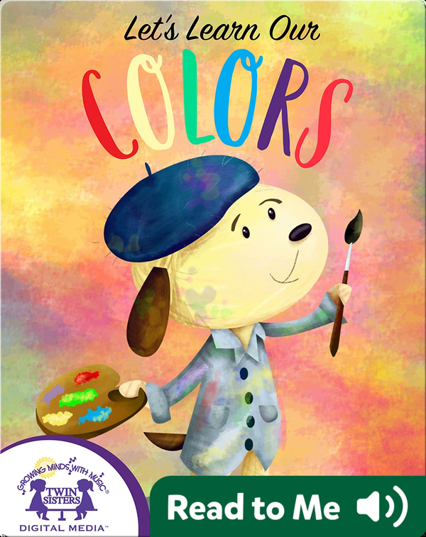 Sing-A-Story: Let's Learn Our Colors