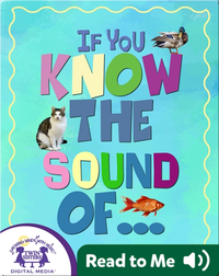 Sing-A-Story: If You Know The Sound Of...