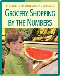 Real World Math: Grocery Shopping By The Numbers