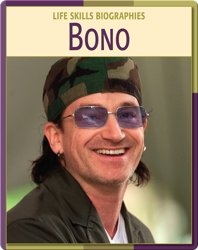 Life Skill Biographies: Bono