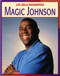 Life Skill Biographies: Magic Johnson