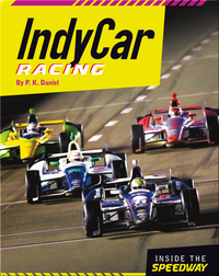 Inside the Speedway: IndyCar Racing