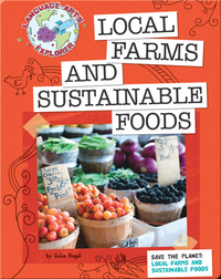 Save The Planet: Local Farms And Sustainable Foods