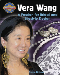 Vera Wang: A Passion for Bridal and Lifestyle