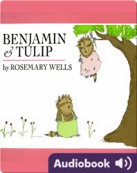Benjamin and Tulip