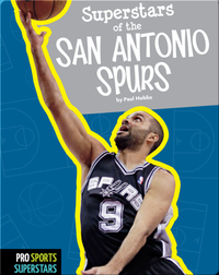 Superstars Of The San Antonio Spurs