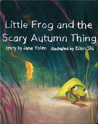 Little Frog & The Scary Autumn Thing