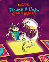 Adventure Time with Fionna & Cake Card Wars