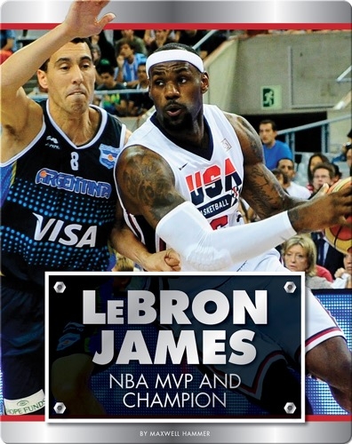 Lebron James: NBA MVP and Champion