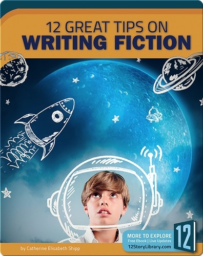 12 Great Tips On Writing Fiction